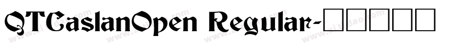 QTCaslanOpen Regular字体转换